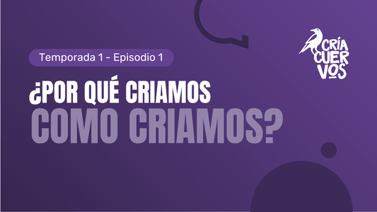 1. ¿Por qué criamos como criamos?